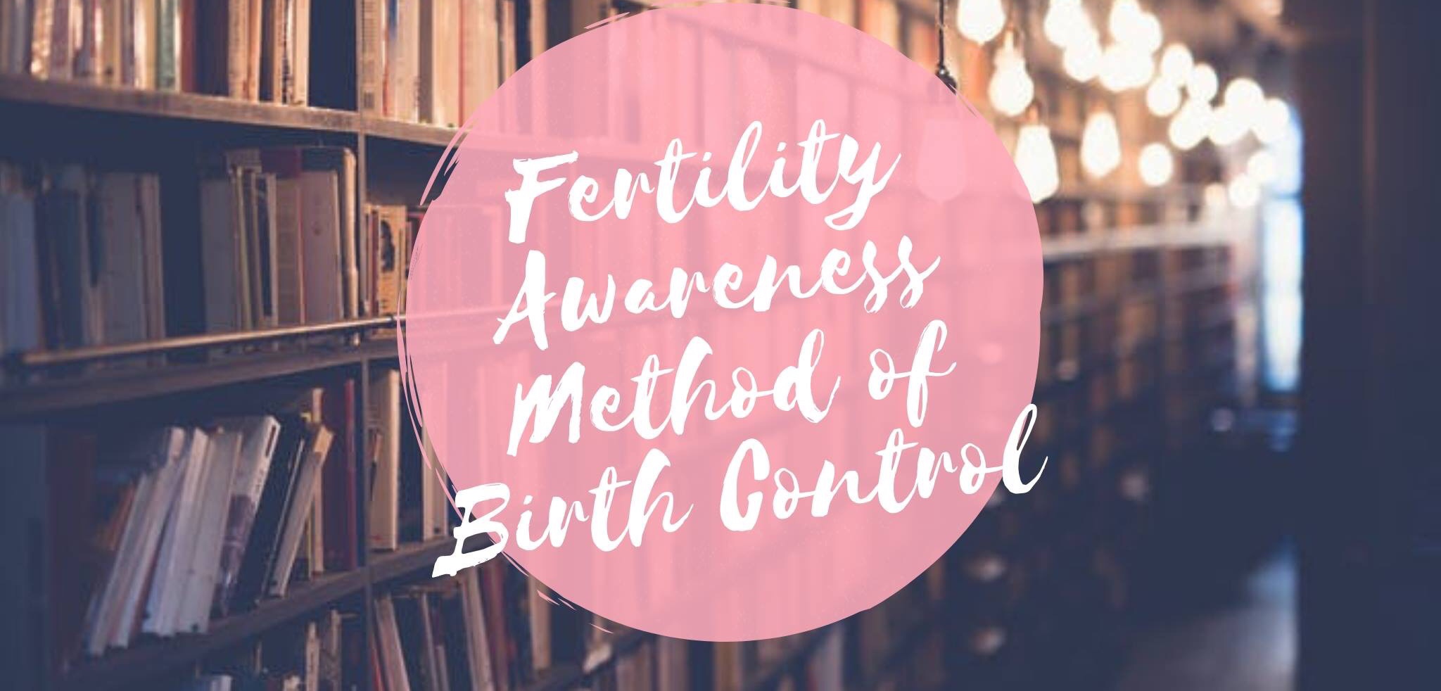 Home Fertility Awareness Method 0562